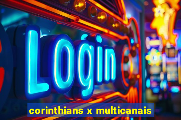 corinthians x multicanais